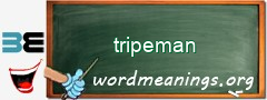 WordMeaning blackboard for tripeman
